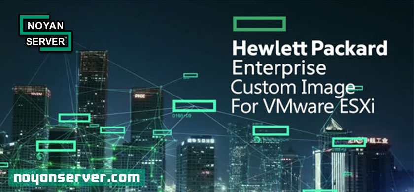 انتخاب بهترین نسخه ESXi برای سرورهای HPE