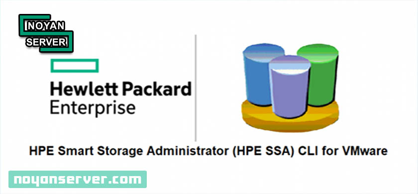 معرفی کامل HPE Smart Storage Administrator (SSA) | نرمافزار مدیریت هوشمند ذخیرهسازی سرورهای HPE