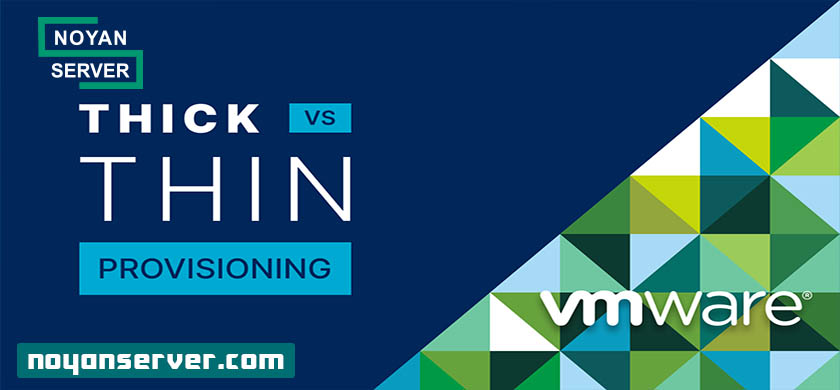 تفاوت بین Thin Provisioning و Thick Provisioning در چیست؟